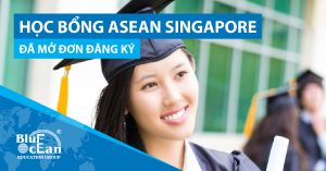 Học bổng ASEAN Singapore đã mở đơn đăng ký