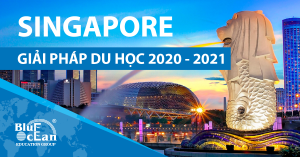 GIẢI PHÁP DU HỌC SINGAPORE 2020 – 2021
